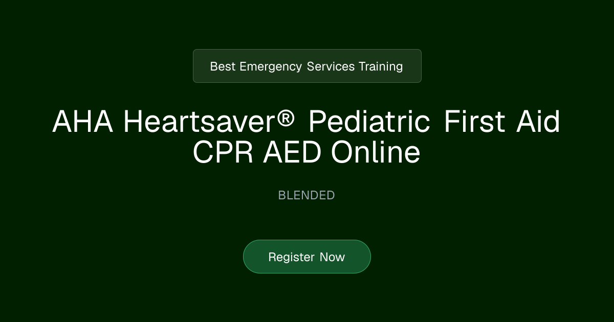 AHA Heartsaver® Pediatric First Aid CPR AED Online | Best Emergency ...