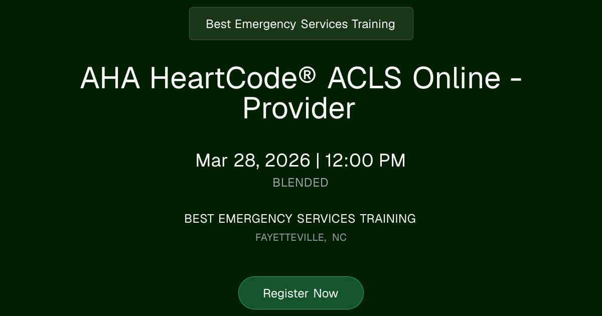 AHA HeartCode® ACLS Online - Provider | Mar 28, 2026 Class Schedule ...
