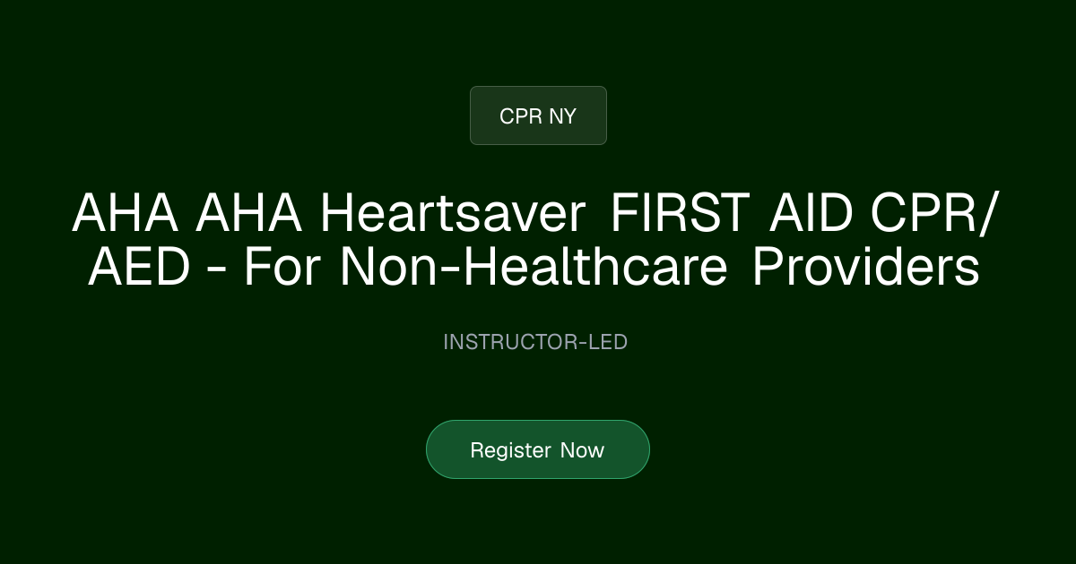 AHA 2025 Heartsaver FIRST AID CPR/AED - For Non-Healthcare Providers ...