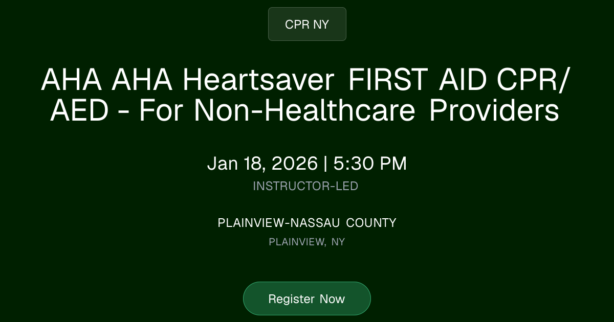 AHA 2025 Heartsaver First Aid CPR/AED | Jan 18, 2026 Class Schedule ...