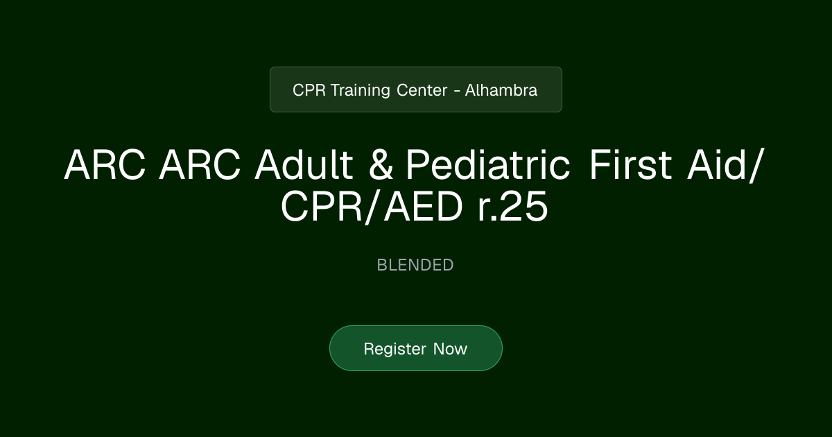 ARC ARC Adult & Pediatric First Aid/CPR/AED r.25 | CPR Training Center ...