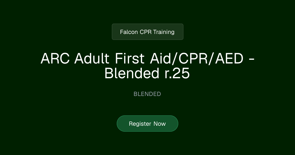 ARC Adult First Aid/CPR/AED - Blended r.25 | Falcon CPR Training