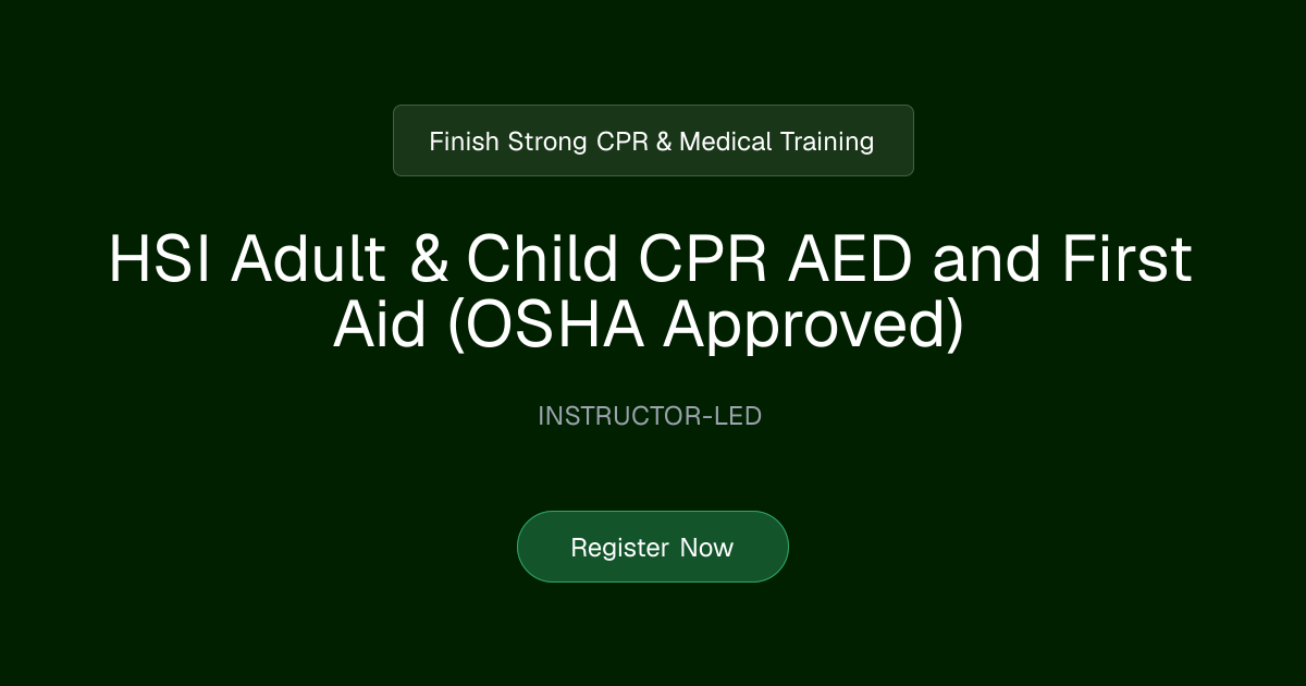 HSI Adult & Child CPR AED and First Aid (OSHA Approved) | Finish Strong ...