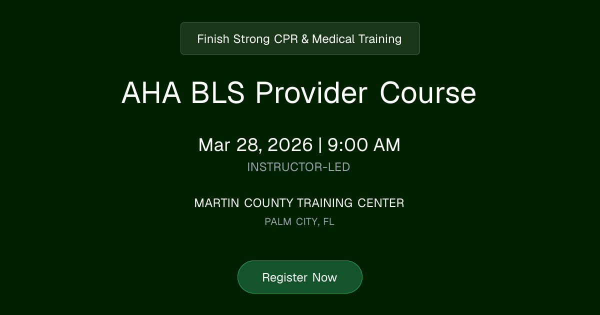 AHA BLS Provider Course | Mar 28, 2026 Class Schedule | Finish Strong ...