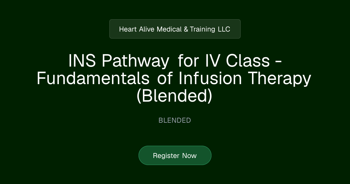 INS Pathway for IV Class - Fundamentals of Infusion Therapy (Blended ...