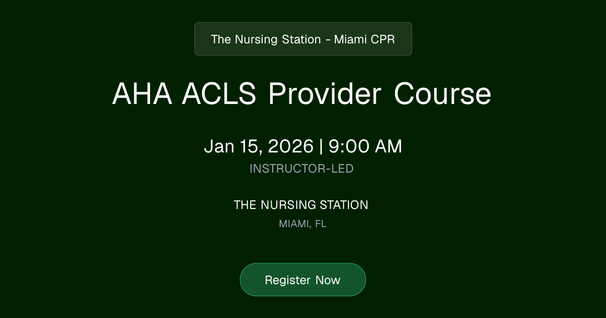 AHA ACLS Provider Course | Jan 15, 2026 Class Schedule | The Nursing ...
