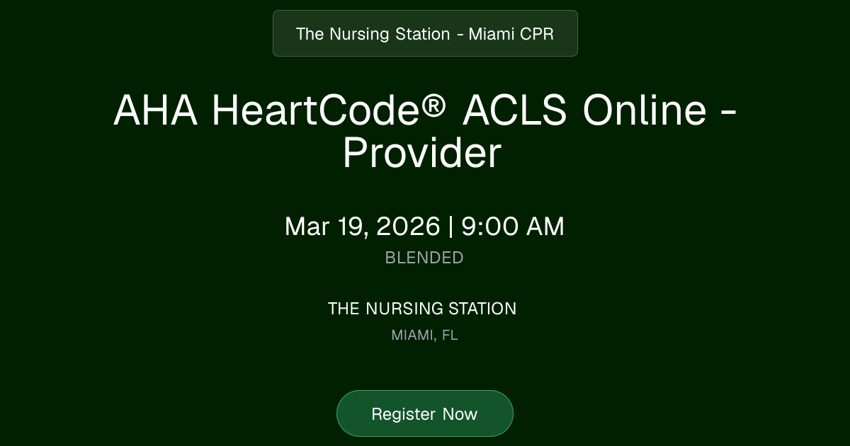 AHA HeartCode® ACLS Online - Provider | Mar 19, 2026 Class Schedule ...