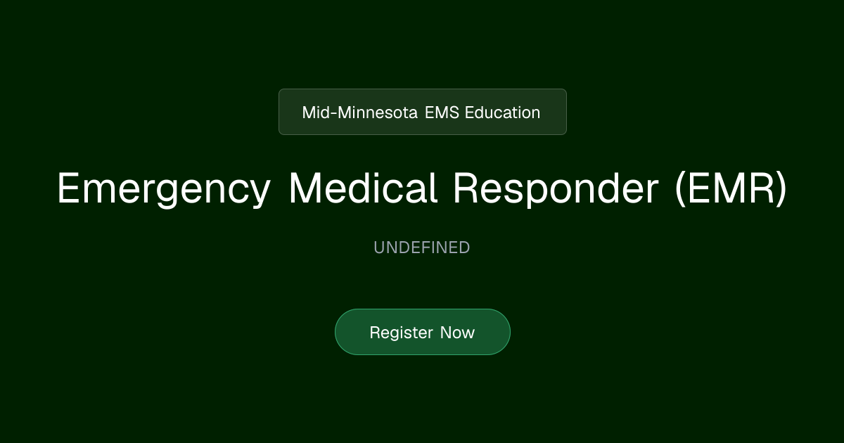 Emergency Medical Responder (EMR) | Mid-Minnesota EMS Education