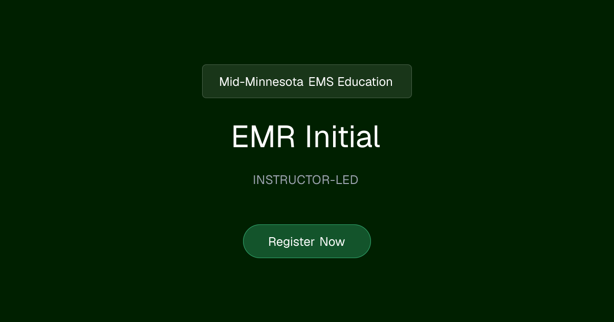 EMR Initial | Mid-Minnesota EMS Education
