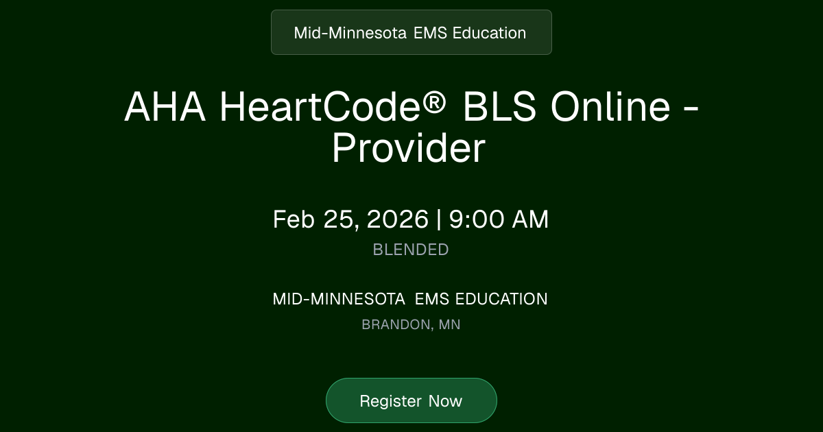 AHA HeartCode® BLS Online - Provider | Feb 25, 2026 Class Schedule ...