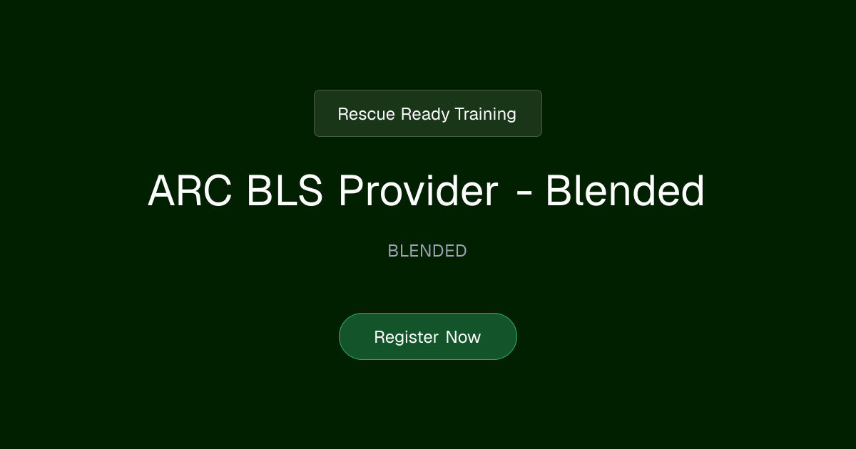 ARC BLS Provider - Blended | Rescue Ready Training