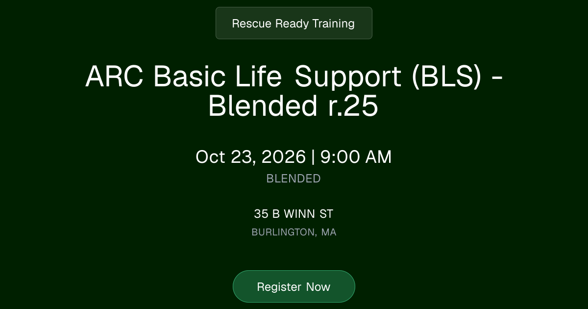 ARC Basic Life Support (BLS) - Blended r.25 | Oct 23, 2026 Class ...