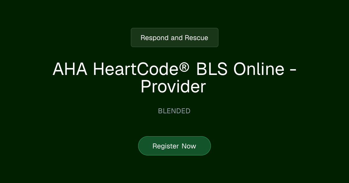 AHA HeartCode® BLS Online - Provider | Respond and Rescue