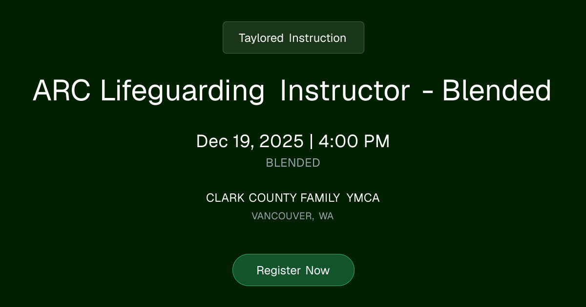 ARC Lifeguarding Instructor - Blended | Dec 19, 2025 Class Schedule ...